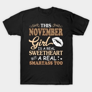 This November Girl Is A Real Sweetheart A Real Smartass Too T-Shirt